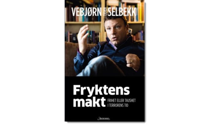 Vebjørn Selbekk er aktuell med den nye boken «Fryktens makt – Frihet eller taushet i terrorens tid». Vebjørn Selbekk er aktuell med den nye boken «Fryktens makt – Frihet eller taushet i terrorens tid».